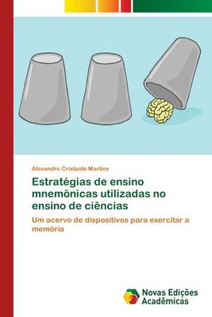 Estratégias de ensino mnemônicas utilizadas no ensino de ciências de Alexandre Cristante Martins