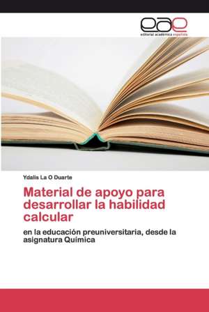 Material de apoyo para desarrollar la habilidad calcular de Ydalis La O Duarte