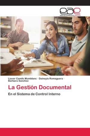 La Gestión Documental de Liuver Camilo Momblanc
