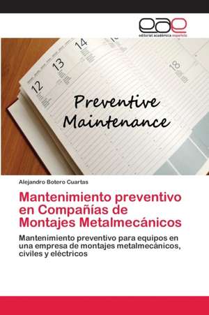 Mantenimiento preventivo en Compañías de Montajes Metalmecánicos de Alejandro Botero Cuartas