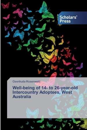 Well-being of 14- to 26-year-old Intercountry Adoptees, West Australia de Geertruda Rosenwald