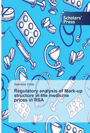 Regulatory analysis of Mark-up structure in the medicine prices in RSA de Gabrielle Ondo