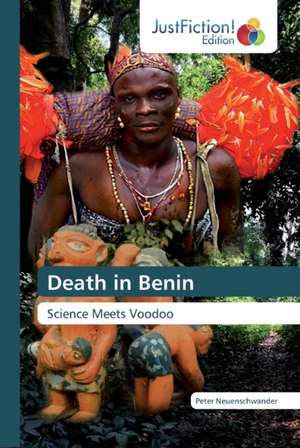 Death in Benin de Peter Neuenschwander