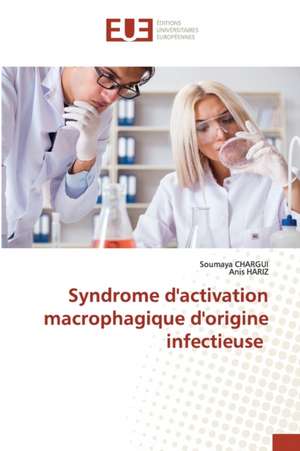 Syndrome d'activation macrophagique d'origine infectieuse de Soumaya Chargui