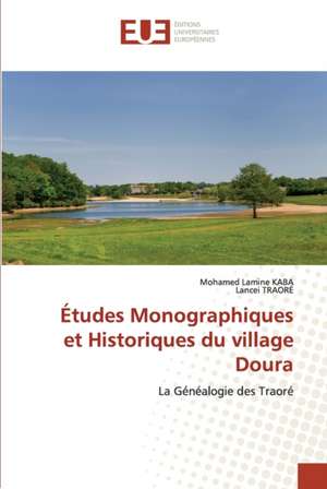 Études Monographiques et Historiques du village Doura de Mohamed Lamine Kaba