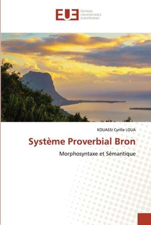 Système Proverbial Bron de Kouassi Cyrille Loua