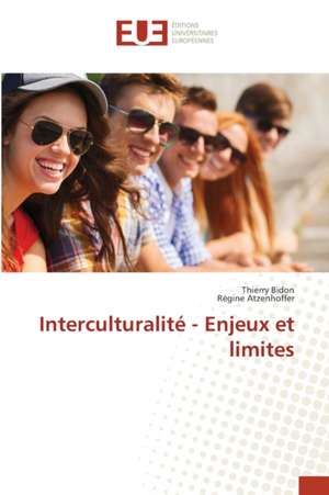 Interculturalité - Enjeux et limites de Thierry Bidon