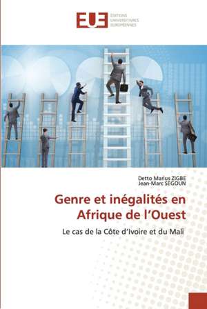 Genre et inégalités en Afrique de l¿Ouest de Detto Marius Zigbe