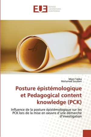 Posture épistémologique et Pedagogical content knowledge (PCK) de Mezri Tabka