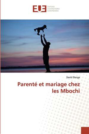 Parenté et mariage chez les Mbochi de David Elenga