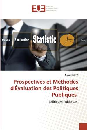 Prospectives et Méthodes d'Évaluation des Politiques Publiques de Nasser Keita