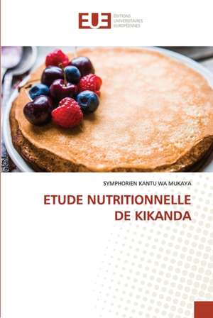 ETUDE NUTRITIONNELLE DE KIKANDA de Symphorien Kantu Wa Mukaya