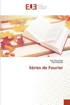 Séries de Fourier de Frej Chouchene