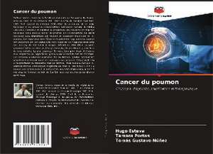 Cancer du poumon de Hugo Esteva