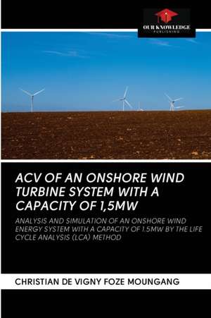 ACV OF AN ONSHORE WIND TURBINE SYSTEM WITH A CAPACITY OF 1,5MW de Christian de Vigny Foze Moungang