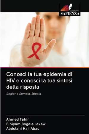 Conosci la tua epidemia di HIV e conosci la tua sintesi della risposta de Ahmed Tahir