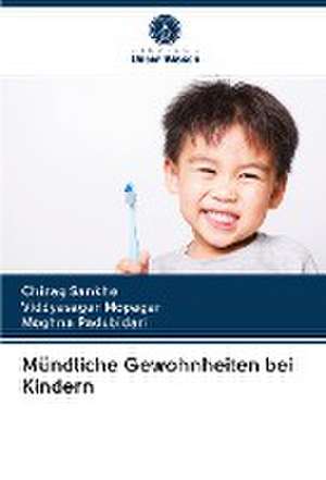 Mündliche Gewohnheiten bei Kindern de Chirag Sankhe