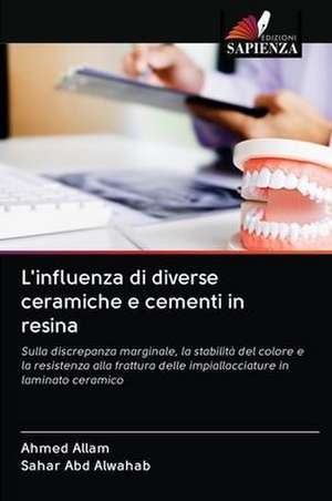 L'influenza di diverse ceramiche e cementi in resina de Ahmed Allam