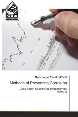 Methods of Preventing Corrosion de Mehrpouya Tavakoli Tafti