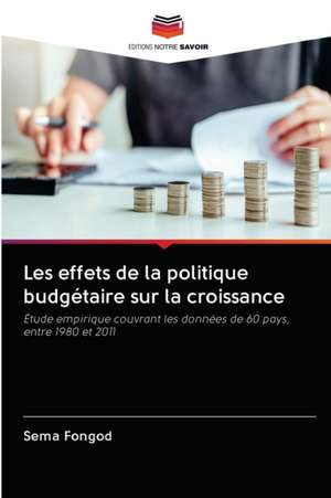 Les effets de la politique budgétaire sur la croissance de Sema Fongod