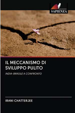 IL MECCANISMO DI SVILUPPO PULITO de Irani Chatterjee