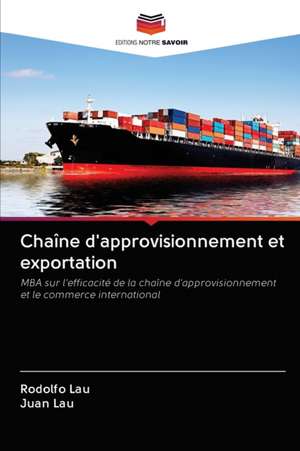 Chaîne d'approvisionnement et exportation de Rodolfo Lau