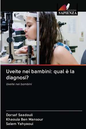 Uveite nei bambini: qual è la diagnosi? de Dorsaf Saadouli