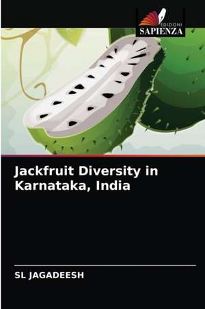 Jackfruit Diversity in Karnataka, India de Sl Jagadeesh