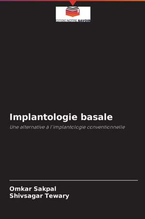 Implantologie basale de Omkar Sakpal