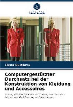 Computergestützter Durchsatz bei der Konstruktion von Kleidung und Accessoires de Elena Bulatova