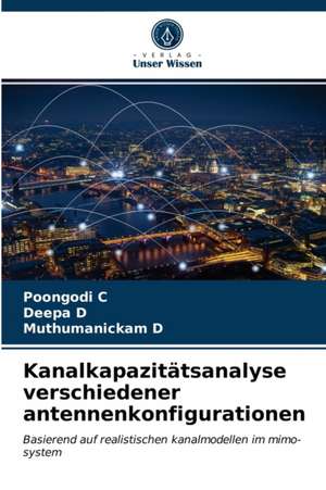 Kanalkapazitätsanalyse verschiedener antennenkonfigurationen de Poongodi C