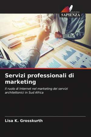 Servizi professionali di marketing de Lisa K. Grosskurth