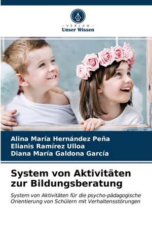 System von Aktivitäten zur Bildungsberatung de Alina María Hernández Peña