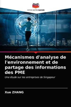 Mécanismes d'analyse de l'environnement et de partage des informations des PME de Xue Zhang