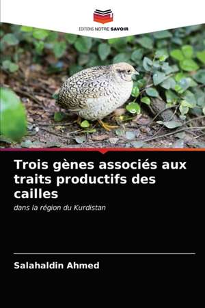 Trois gènes associés aux traits productifs des cailles de Salahaldin Ahmed