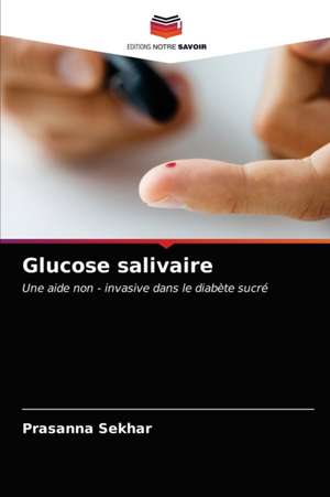 Glucose salivaire de Prasanna Sekhar