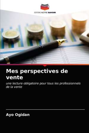 Mes perspectives de vente de Ayo Ogidan