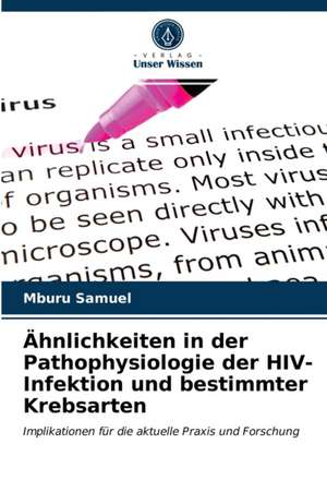 Ähnlichkeiten in der Pathophysiologie der HIV-Infektion und bestimmter Krebsarten de Mburu Samuel