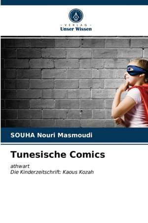 Tunesische Comics de Souha Nouri Masmoudi