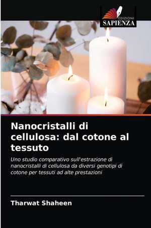 Nanocristalli di cellulosa: dal cotone al tessuto de Tharwat Shaheen