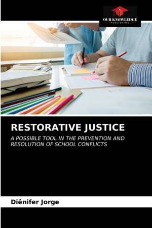RESTORATIVE JUSTICE de Diênifer Jorge