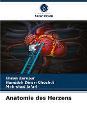 Anatomie des Herzens de Ehsan Zarepur