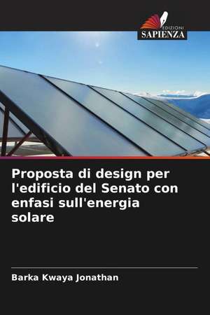 Proposta di design per l'edificio del Senato con enfasi sull'energia solare de Barka Kwaya Jonathan