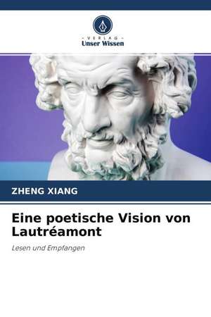 Eine poetische Vision von Lautréamont de Zheng Xiang