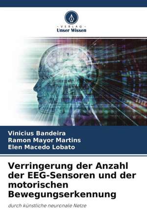 Verringerung der Anzahl der EEG-Sensoren und der motorischen Bewegungserkennung de Vinicius Bandeira