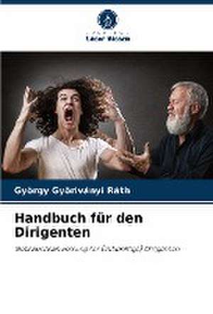 Handbuch für den Dirigenten de György Gy¿riványi Ráth