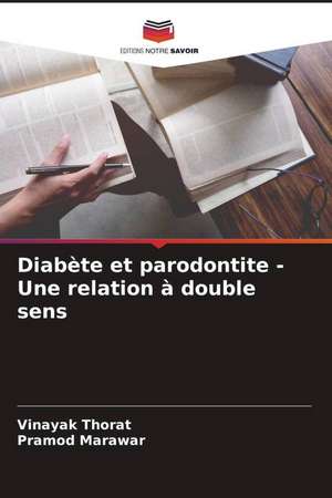 Diabète et parodontite - Une relation à double sens de Vinayak Thorat