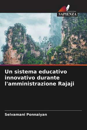 Un sistema educativo innovativo durante l'amministrazione Rajaji de Selvamani Ponnaiyan