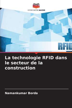 La technologie RFID dans le secteur de la construction de Namankumar Borda