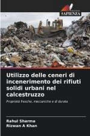 Utilizzo delle ceneri di incenerimento dei rifiuti solidi urbani nel calcestruzzo de Rahul Sharma